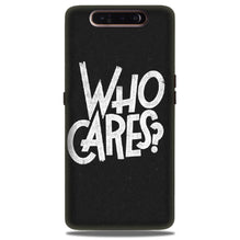 Who Cares Case for Samsung Galaxy A90