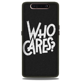 Who Cares Case for Samsung Galaxy A90