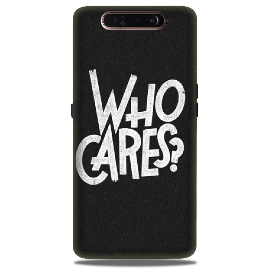 Who Cares Case for Samsung Galaxy A90