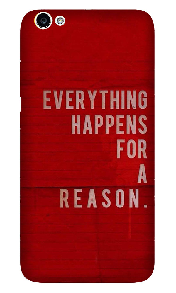 Everything Happens Reason Mobile Back Case for Vivo Y81i (Design - 378)