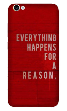 Everything Happens Reason Mobile Back Case for Oppo A71 (Design - 378)