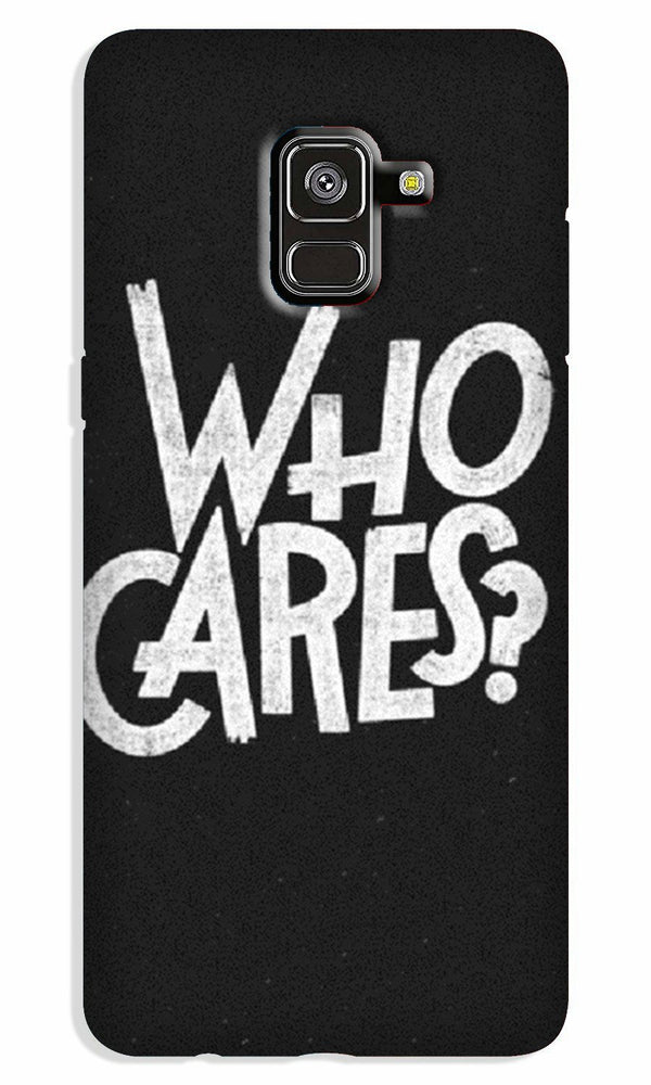 Who Cares Case for Galaxy A8 Plus