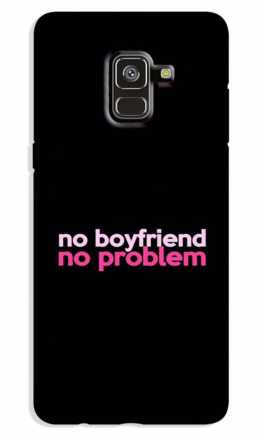 No Boyfriend No problem Case for Galaxy A8 Plus(Design - 138)
