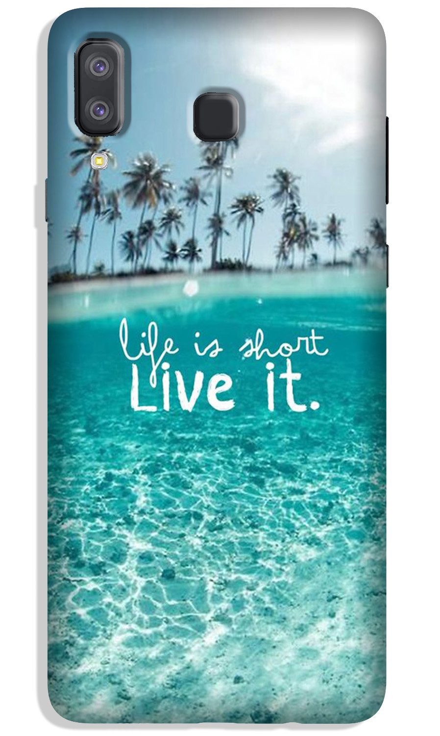 Life is short live it Case for Galaxy A8 Star