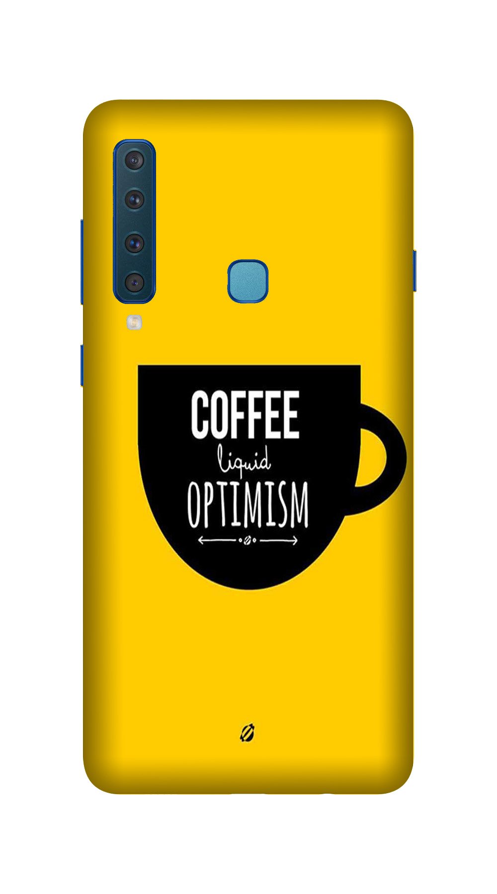 Coffee Optimism Mobile Back Case for Galaxy A9 2018   (Design - 353)
