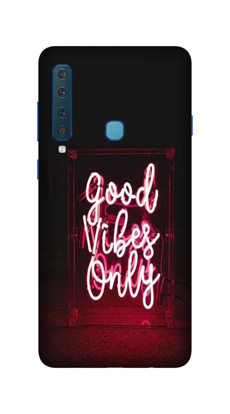 Good Vibes Only Mobile Back Case for Galaxy A9 2018   (Design - 354)