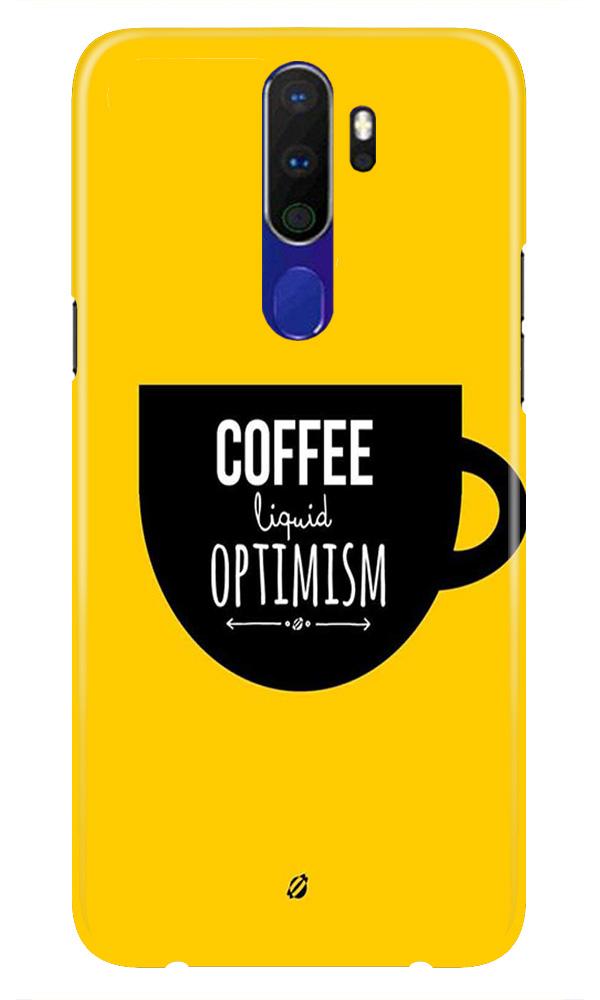 Coffee Optimism Mobile Back Case for Oppo A9 2020  (Design - 353)