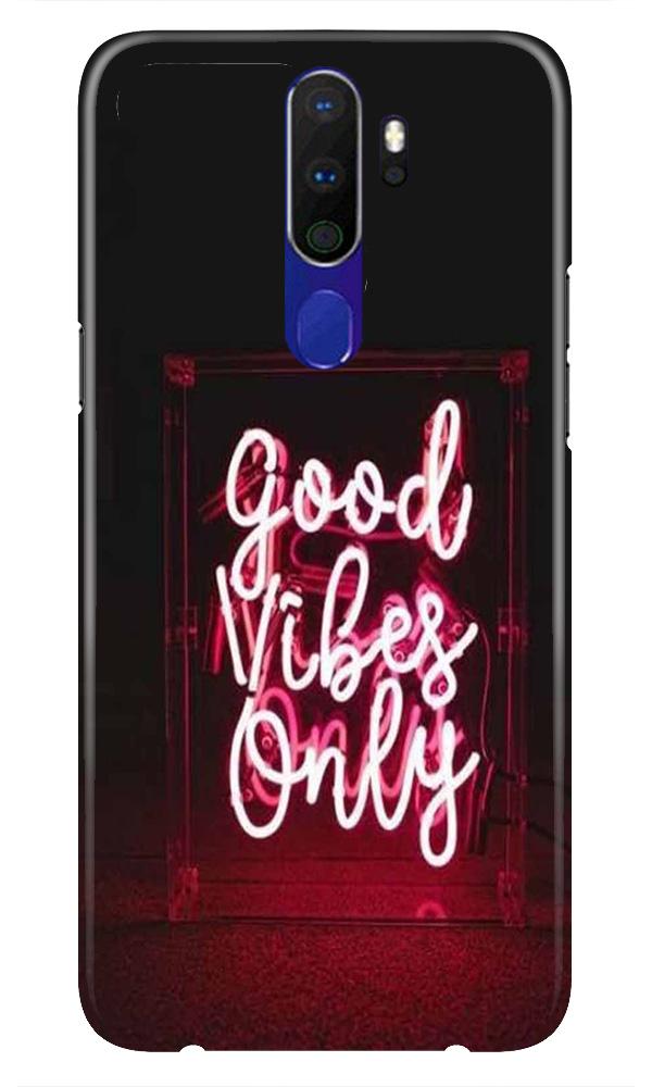 Good Vibes Only Mobile Back Case for Oppo A9 2020  (Design - 354)