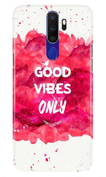 Good Vibes Only Mobile Back Case for Oppo A9 2020  (Design - 393)