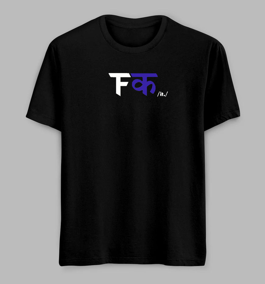 F**K. It.Tees/Tshirts