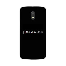 Friends Case for Moto G4 Play  (Design - 143)