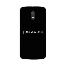 Friends Case for Moto E3 Power  (Design - 143)