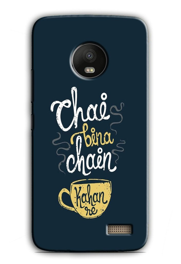 Chai Bina Chain Kahan Case for Moto E4(Design - 144)