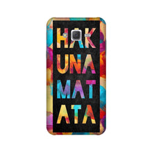 Hakuna Matata Mobile Back Case for Galaxy E5  (Design - 323)