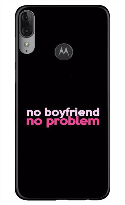 No Boyfriend No problem Case for Moto E6s  (Design - 138)