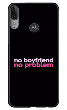 No Boyfriend No problem Mobile Back Case for Moto E6s  (Design - 138)