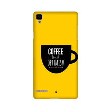 Coffee Optimism Mobile Back Case for Oppo F1  (Design - 353)