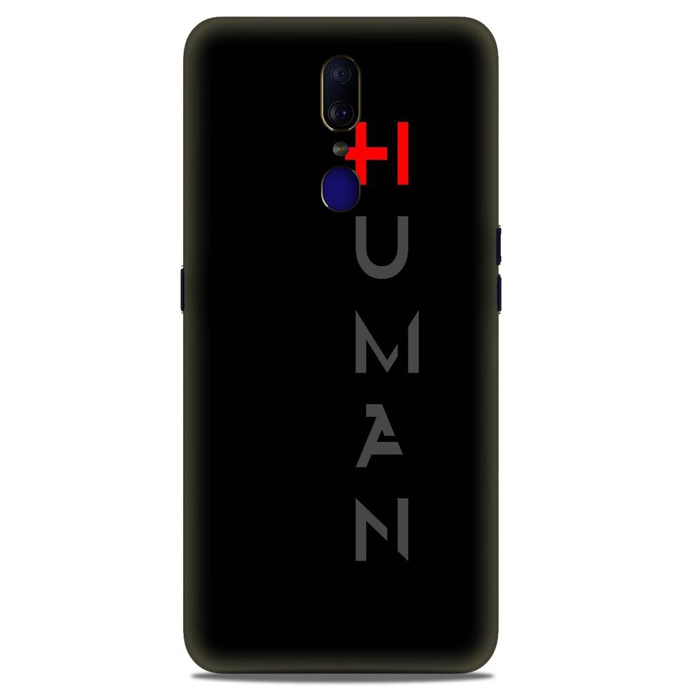 Human Case for Oppo F11  (Design - 141)