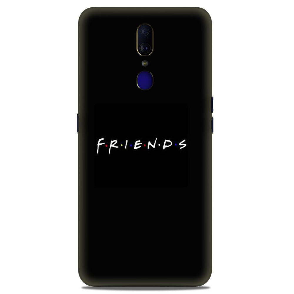 Friends Case for Oppo F11(Design - 143)