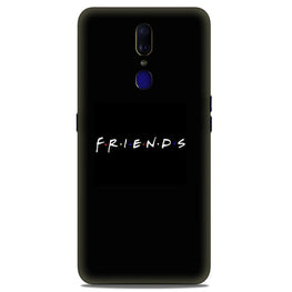 Friends Case for Oppo F11(Design - 143)