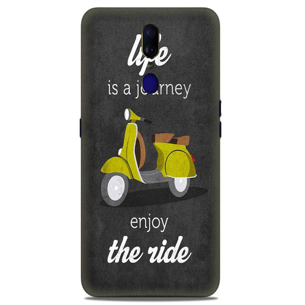 Life is a Journey Case for Oppo F11  (Design No. 261)