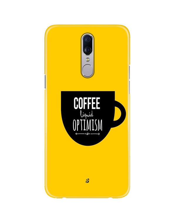Coffee Optimism Mobile Back Case for Oppo F11  (Design - 353)