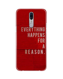 Everything Happens Reason Mobile Back Case for Oppo F11  (Design - 378)