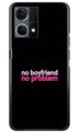 No Boyfriend No problem Case for Oppo F12 Pro  (Design - 138)