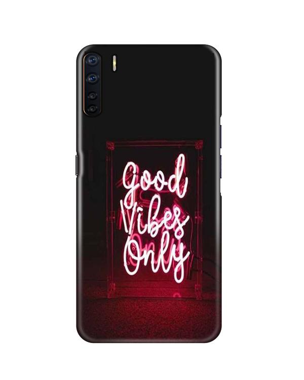 Good Vibes Only Mobile Back Case for Oppo F15  (Design - 354)
