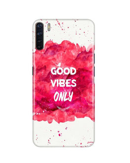 Good Vibes Only Mobile Back Case for Oppo F15(Design - 393)