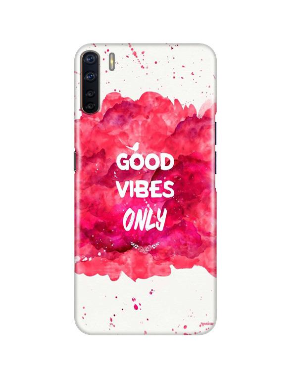 Good Vibes Only Mobile Back Case for Oppo F15  (Design - 393)
