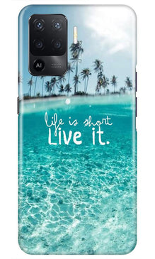 Life is short live it Mobile Back Case for Oppo F19 Pro (Design - 45)