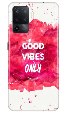 Good Vibes Only Mobile Back Case for Oppo F19 Pro (Design - 393)