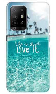 Life is short live it Mobile Back Case for Oppo F19 Pro Plus (Design - 45)