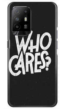 Who Cares Mobile Back Case for Oppo F19 Pro Plus (Design - 94)