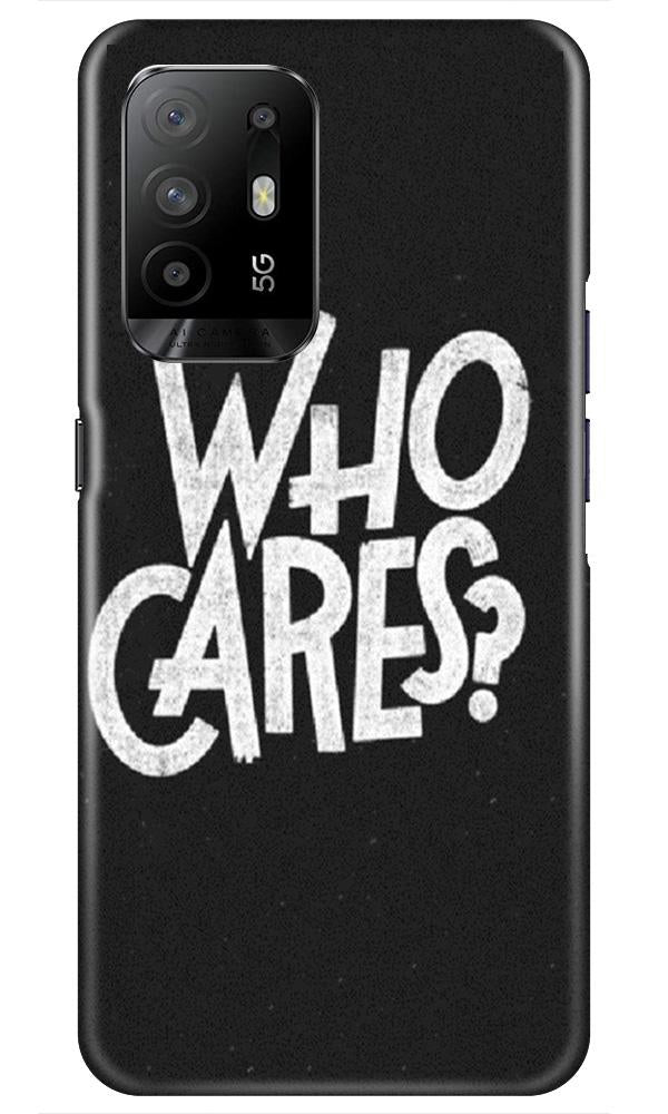 Who Cares Case for Oppo F19 Pro Plus