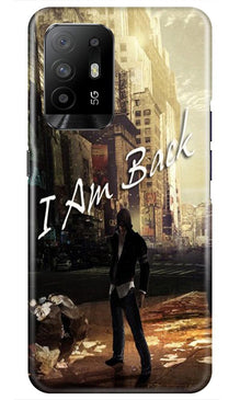 I am Back Mobile Back Case for Oppo F19 Pro Plus (Design - 296)
