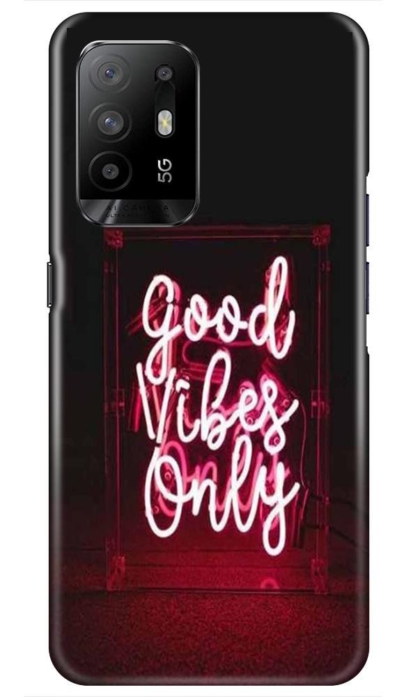 Good Vibes Only Mobile Back Case for Oppo F19 Pro Plus (Design - 354)
