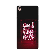 Good Vibes Only Mobile Back Case for Oppo F1 Plus  (Design - 354)