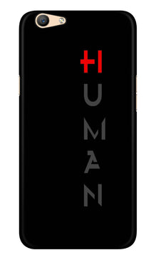 Human Case for Oppo A57  (Design - 141)