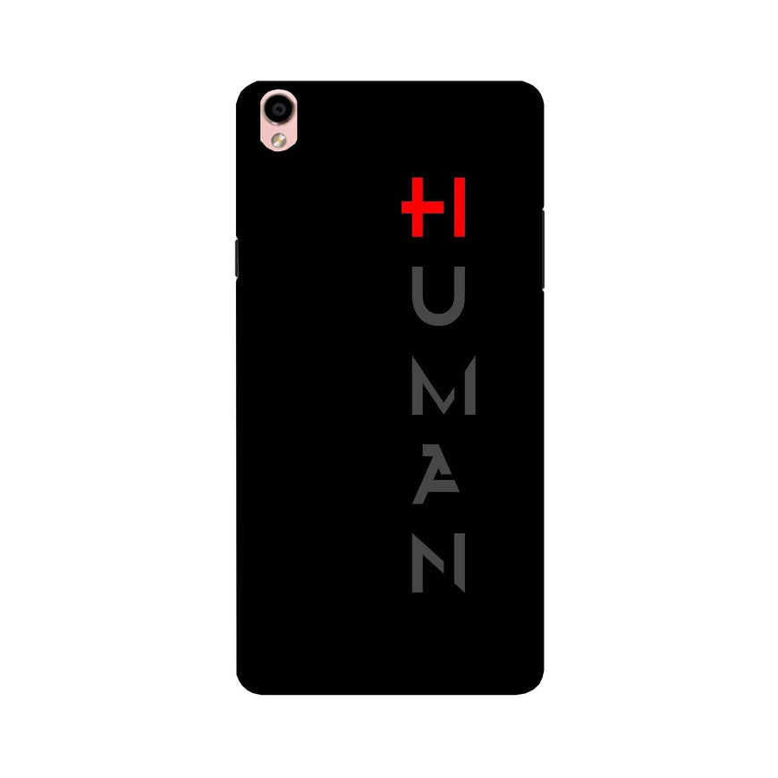 Human Case for Oppo F1 Plus  (Design - 141)