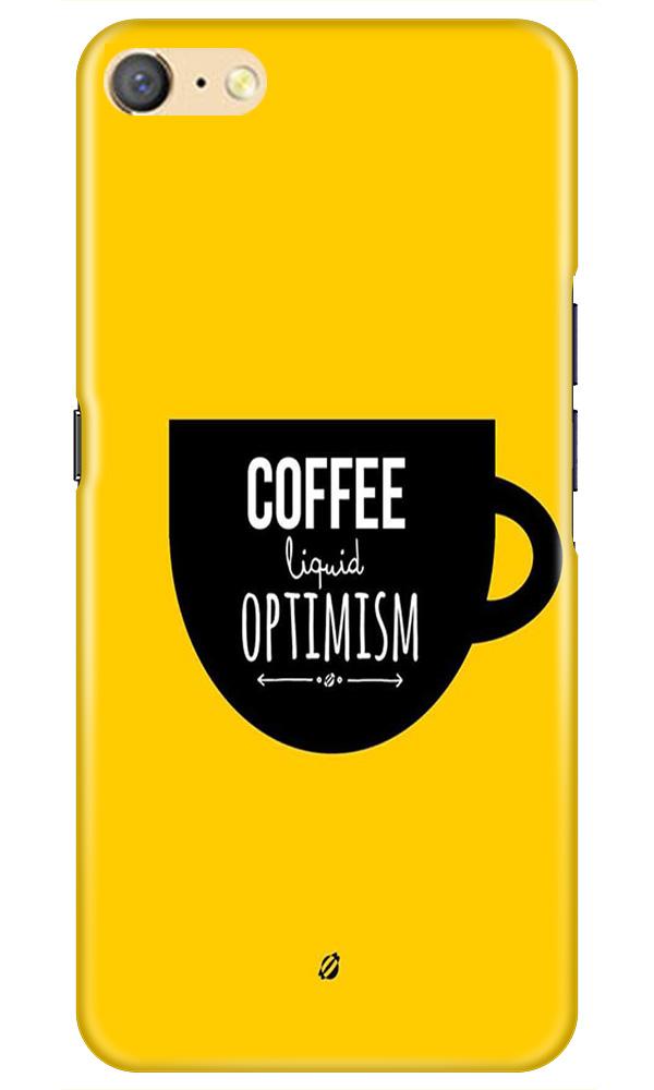 Coffee Optimism Mobile Back Case for Oppo F1s  (Design - 353)