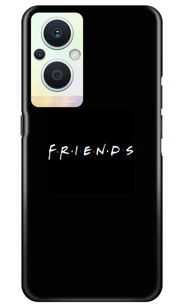 Friends Case for Oppo F21 Pro 5G  (Design - 143)