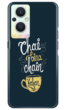 Chai Bina Chain Kahan Mobile Back Case for Oppo F21 Pro 5G  (Design - 144)
