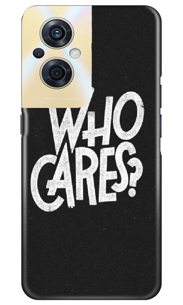 Who Cares Case for Oppo F21s Pro 5G