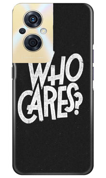 Who Cares Mobile Back Case for Oppo F21s Pro 5G (Design - 94)