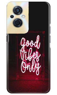 Good Vibes Only Mobile Back Case for Oppo F21s Pro 5G (Design - 314)
