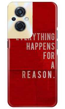 Everything Happens Reason Mobile Back Case for Oppo F21s Pro 5G (Design - 337)