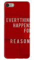 Everything Happens Reason Mobile Back Case for Oppo F3 Plus  (Design - 378)