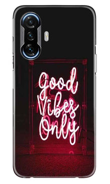 Good Vibes Only Mobile Back Case for Poco F3 GT 5G (Design - 354)